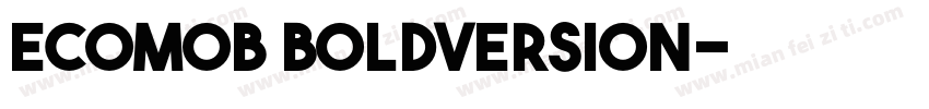 Ecomob BoldVersion字体转换